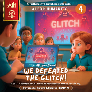 AI for Humanity 04 We Defeated the GLITCH