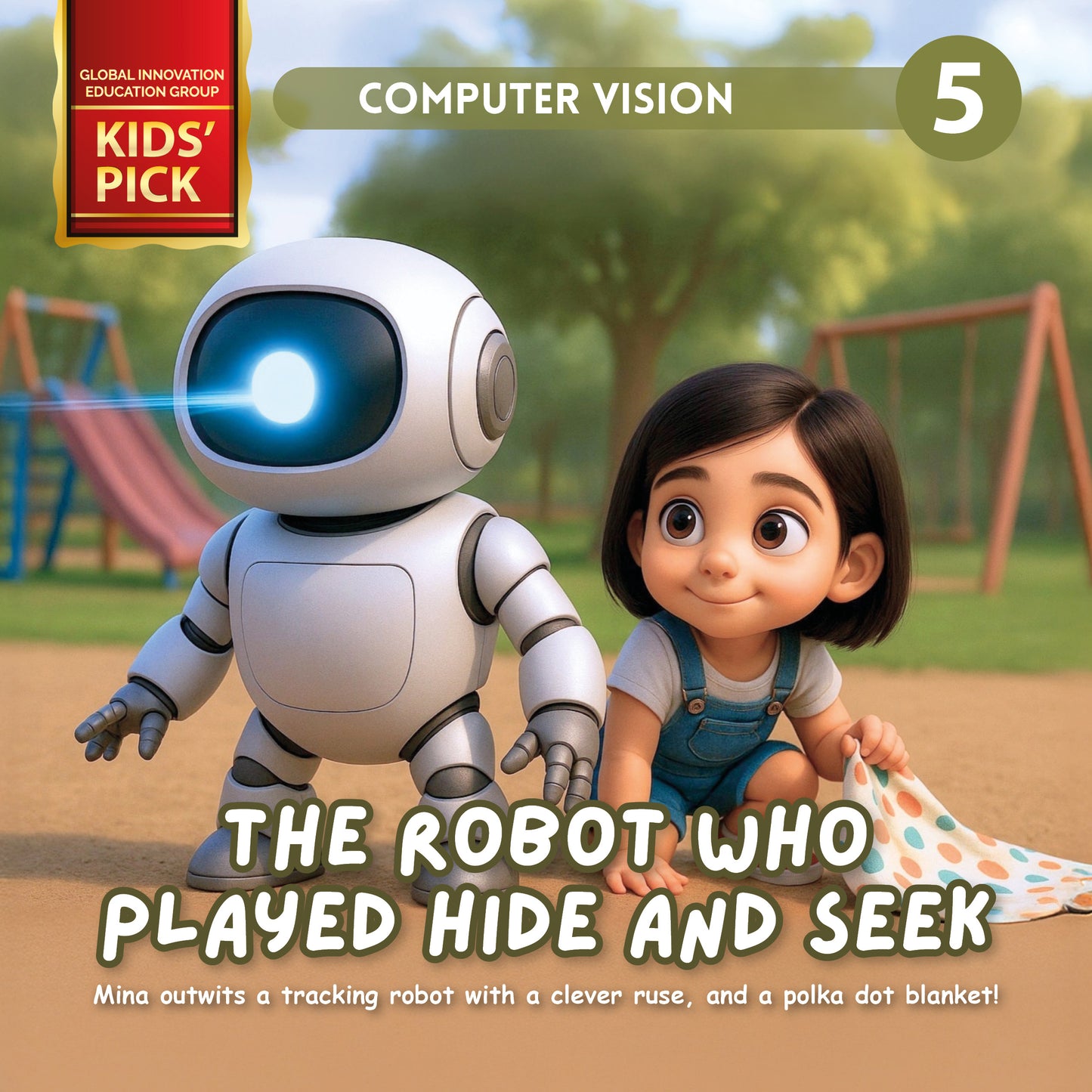Book 5: The Robot Who Played Hide and Seek